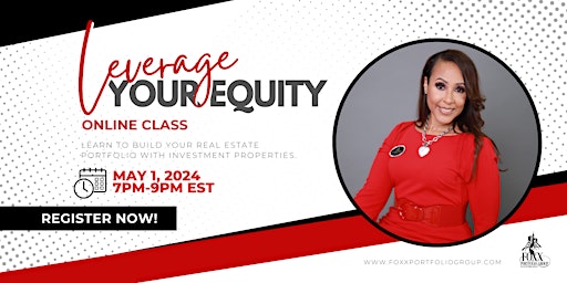 Leverage Your Equity Webinar primary image