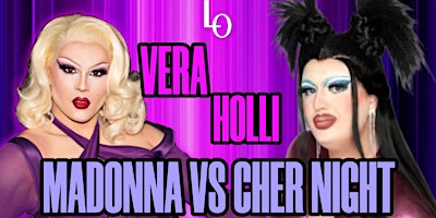 Imagem principal do evento Madonna vs Cher Night with Vera & Holli Cow - 8:30pm