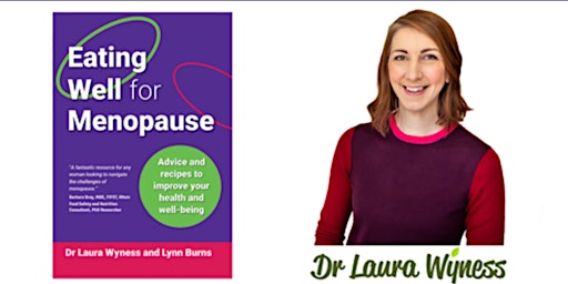 Hauptbild für Author Talk- Eating Well for Menopause with Dr Laura Wyness