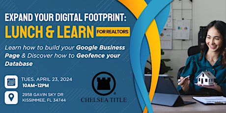 Expand Your Digital Footprint: A Real Estate Lunch & Learn