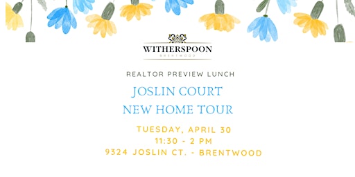 Primaire afbeelding van REALTOR PREVIEW - JOSLIN COURT HOME TOUR AT WITHERSPOON