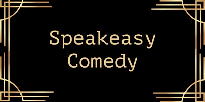 Speakeasy Comedy Show primary image