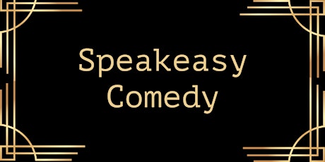 Speakeasy Comedy Show
