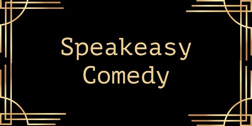 Speakeasy Comedy Show primary image