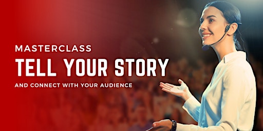 Image principale de Tell Your Story Masterclass