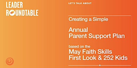 Creating a Simple  Annual  Parent Support Plan  from the  May Faith Skills