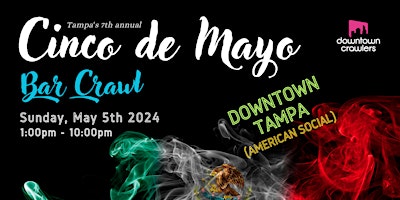 Primaire afbeelding van Cinco de Mayo Bar Crawl - TAMPA (Downtown)