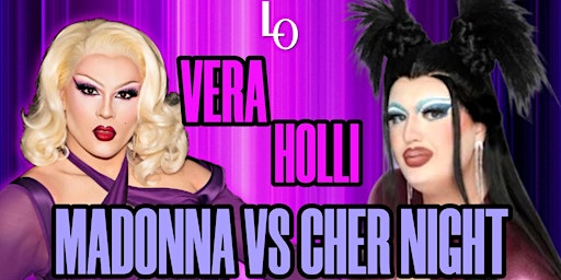 Imagem principal do evento Madonna vs Cher Night with Vera & Holli Cow - 11:30pm