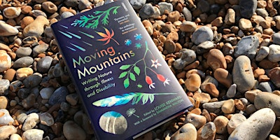 Hauptbild für Moving Mountains: Writing Nature Through Illness and Disability