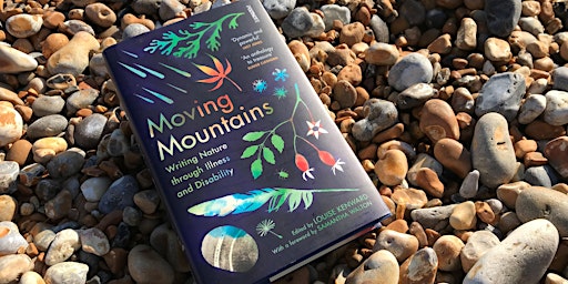 Hauptbild für Moving Mountains: Writing Nature Through Illness and Disability