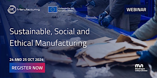 WEBINAR: Sustainable, Social and Ethical Manufacturing primary image