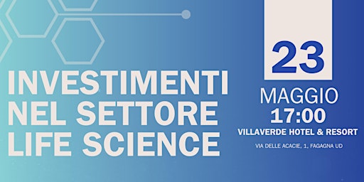 INVESTIMENTI NEL SETTORE LIFE SCIENCE