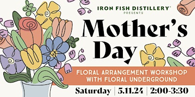 Mother’s Day Floral Arrangement Workshop with Floral Underground primary image