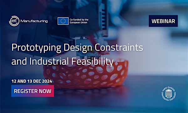 WEBINAR: Prototyping Design Constraints and Industrial Feasibility