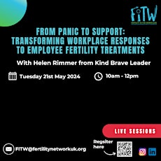 Transforming Workplace Responses to Employee Fertility Experiences