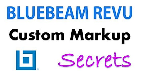 Bluebeam Revu Custom Markup Secrets October primary image