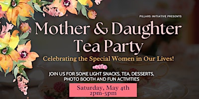 Imagem principal do evento Mother & Daughter Tea Party