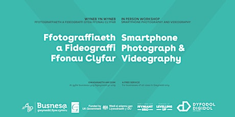 Ffotograffiaeth/Fideograffi Ffonau Clyfar/Smartphone Photograph/Videography