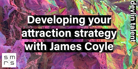 Developing Your Talent Attraction Strategy