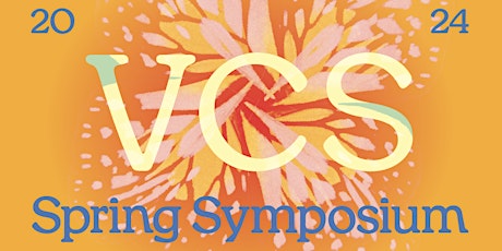 The CCA Graduate Program in Visual & Critical Studies Presents  2024 VCS Spring Symposium