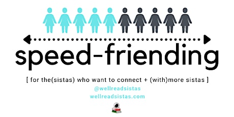 Speed-Friending with Well Read Sistas (Virtual & In-Person)