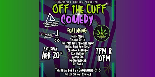 Imagen principal de 4/20 Off The Cuff Comedy (7PM/10PM)