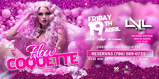 Hauptbild für FLOW COQUETTE - PARTY @ LVL 2 NIGHTCLUB