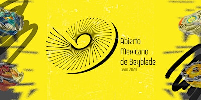 Imagem principal do evento Abierto Mexicano de Beyblade