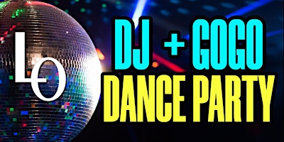 Image principale de Friday Night DJ + Gogo Dance Party - 11:00pm