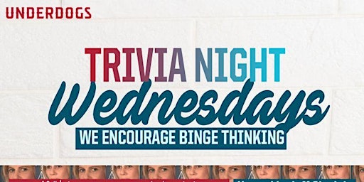 Weekly Trivia Night at Underdogs primary image