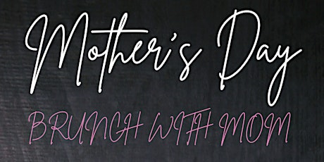 Annual Mothers Day Brunch