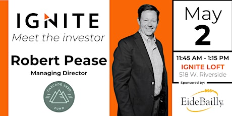 Meet the Investor with Robert Pease