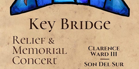 Key Bridge Relief & Memorial Concert