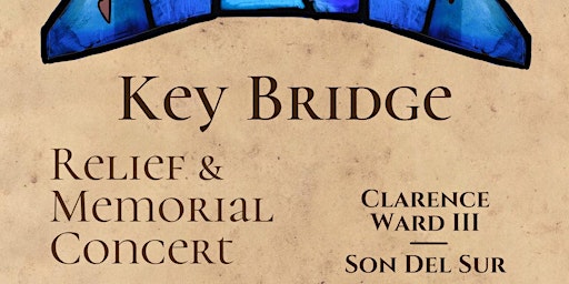 Key Bridge Relief & Memorial Concert primary image