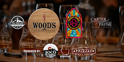 Immagine principale di CSC Presents the Whiskey Church Tasting Series w/ Woods High Mtn Distillery 