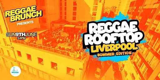 Imagem principal de Reggae Rooftop Liverpool - Sun 9th Jun Summer Edition