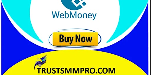 Imagem principal do evento Buy Verified Webmoney Account