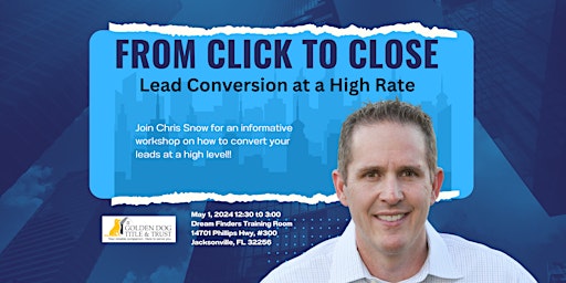 Imagen principal de From Click to Close - Lead Conversion at a High Rate