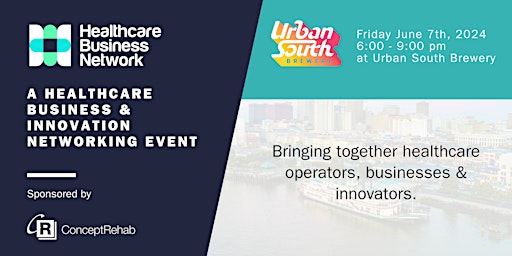Hauptbild für Healthcare Business & Innovation Networking Event