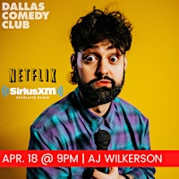 Primaire afbeelding van Dallas Comedy Club Presents: AJ Wilkerson