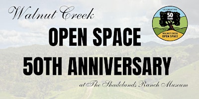 Image principale de Walnut Creek Open Space 50th Anniversary Celebration