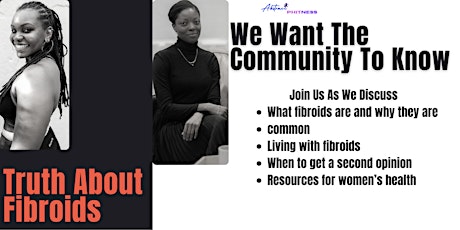We Want The Community To Know: Truth about Fibroids