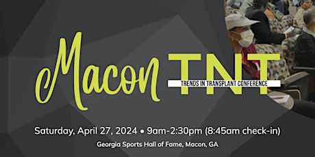 Macon Trends iN Transplant Conference