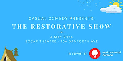 Image principale de Casual Comedy: The Restorative Show -  Charity for Environmental Defence