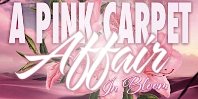 Imagem principal do evento A Pink Carpet Affair: In Bloom