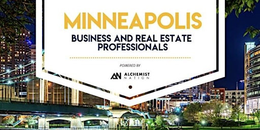 Minneapolis Business and Real Estate Professionals primary image