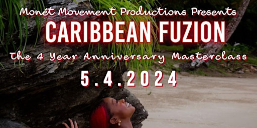 Imagem principal do evento The 4 Year Anniversary Class: Caribbean Fuzion