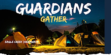 Guardians Gather (Men's Wellness Retreat)