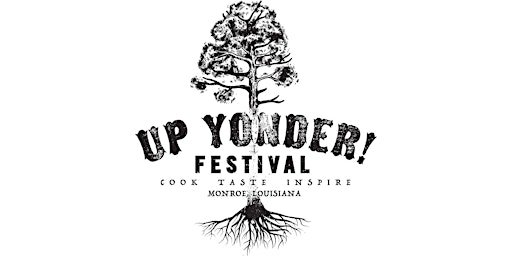 Up Yonder Food & Wine Festival & Louisiana Seafood Cook-off primary image