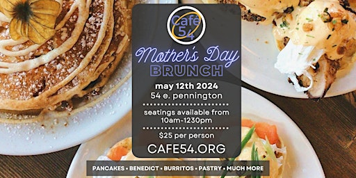 Primaire afbeelding van Mother's Day Brunch @ Cafe 54